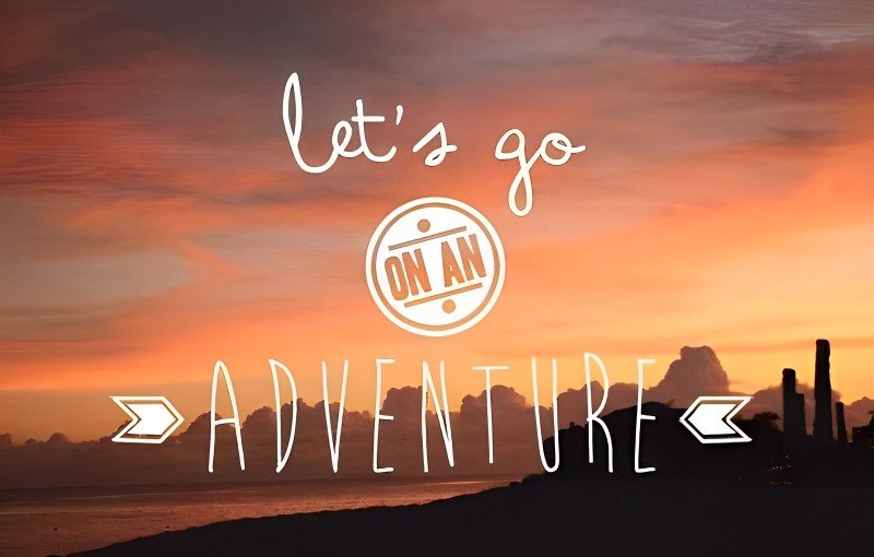 Let's Go on an Adventure